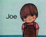 Joe - from the BBC Watch with Mother series)